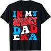 Happy Husband Father Daddy Son Daughter In My Spidey Dad ERA T-Shirt