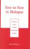 Kniha Face To Face In Dialogue : Emmanuel Levinas and (the) Communication (of) Ethics