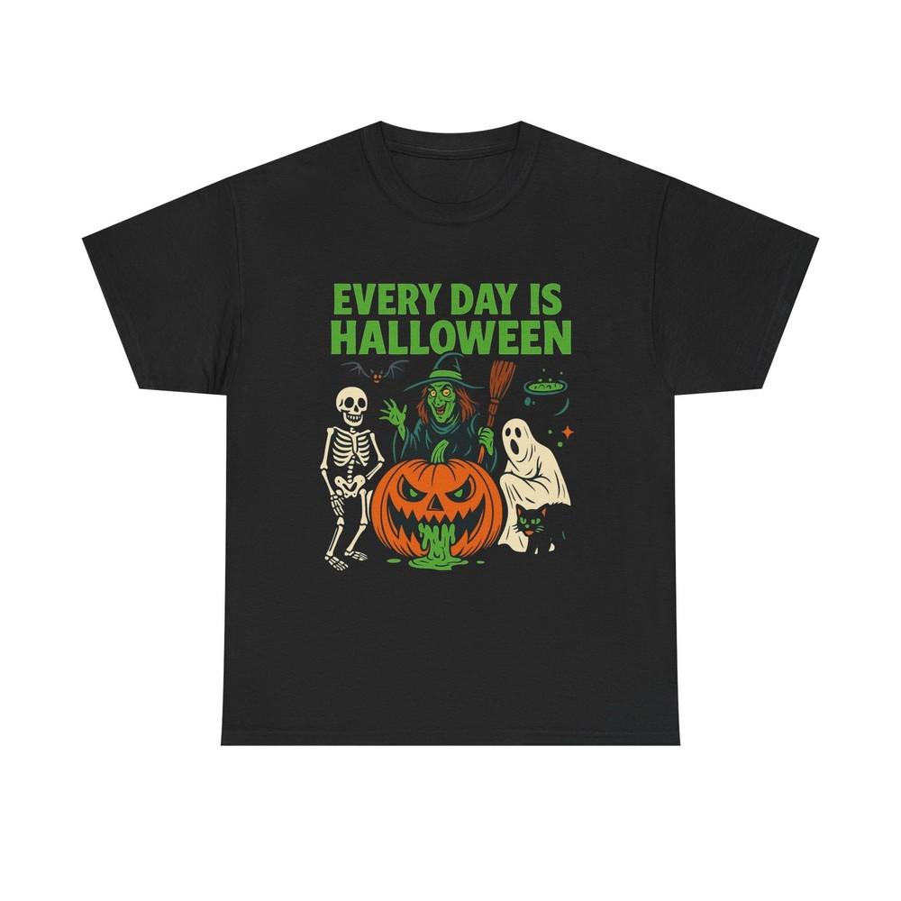 Every Day Is Halloween Pumpkin Spooky T Shirt Unisex Heavy Cotton Tee Unisex T-Shirt XXXXL
