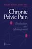 The Chronic Pelvic Pain : Evaluation and Management Book