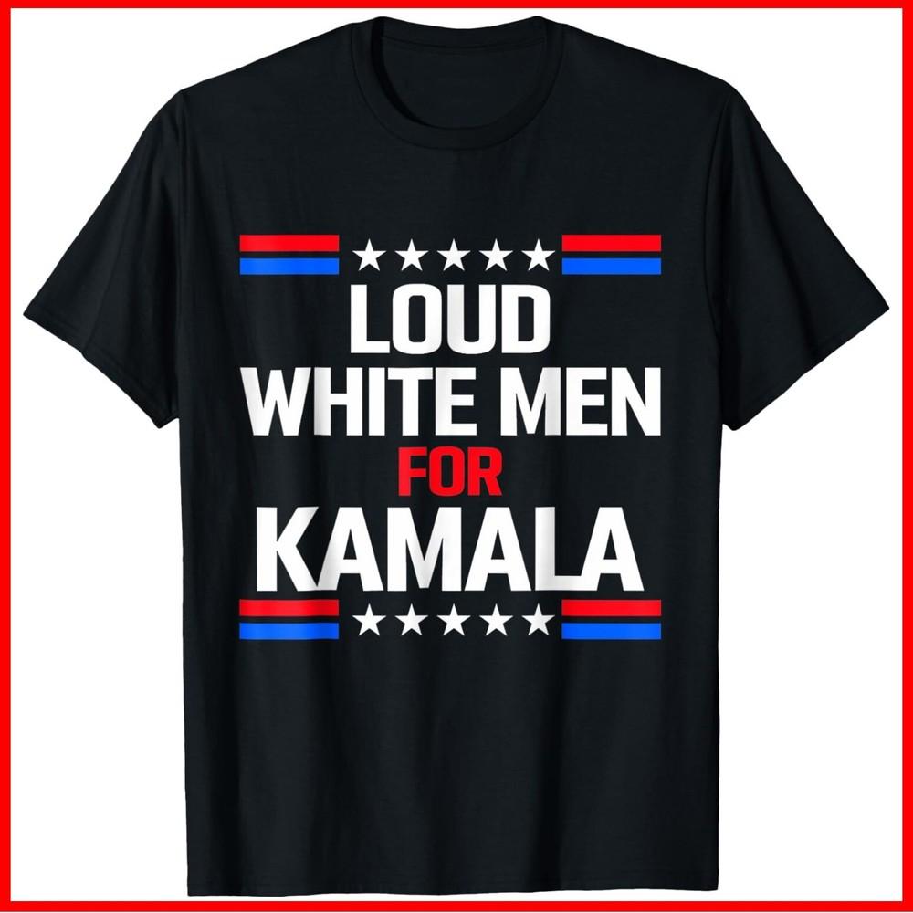Loud White Men For Kamala Harris Kamala For President 2024 Black Cotton T-Shirt Unisex T-Shirt XL
