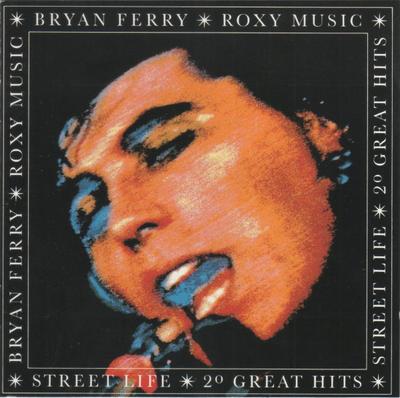 CD BRYAN FERRY / ROXY MUSIC - Street Life (20 Große Hits) 8291362 EG 1986 Europa Dance & Electronica Gebraucht