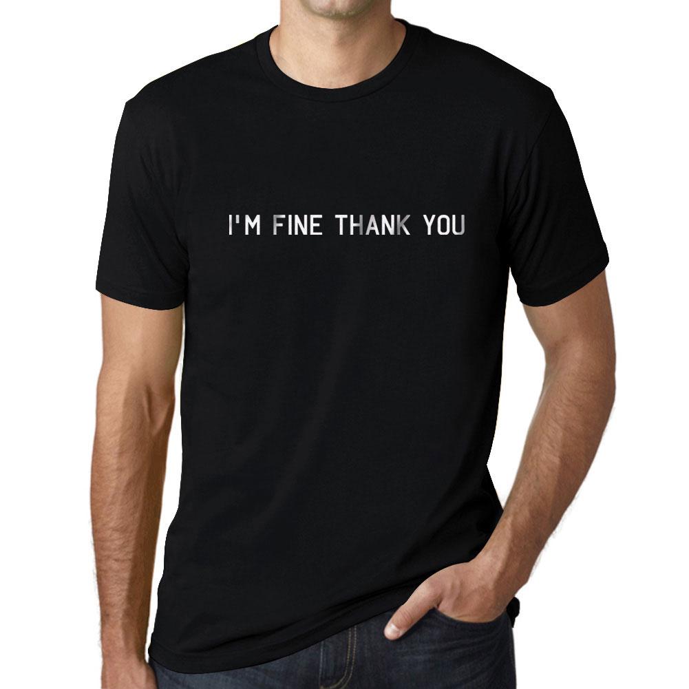 Ultrabasic Homme T-shirt Graphique I M Fine Thank You