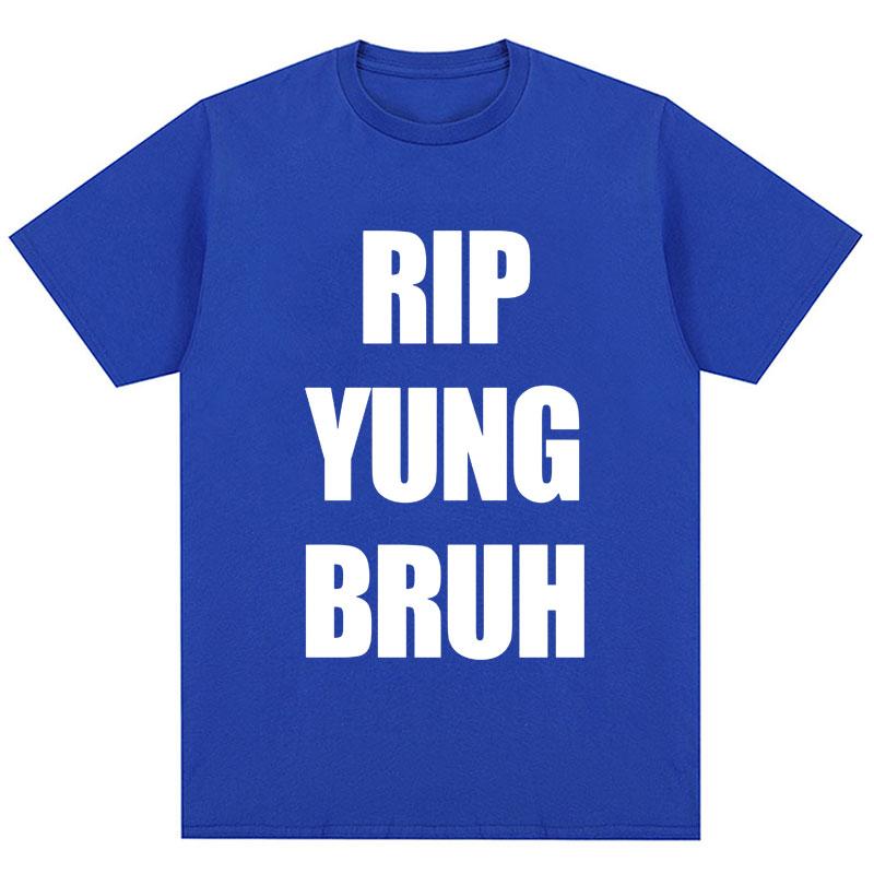 RIP YUNG BRUH Graphic T-Shirt Lil Tracy Meme Peep Summer Funny T Shirt Men Women Cotton Oversized Hip Hop T-Shirts Streetwear