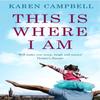 This Is Where I Am by Karen Campbell Paperback Book 9781408832738
