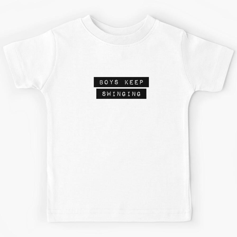 Boys keep swinging Kids T-Shirt 110