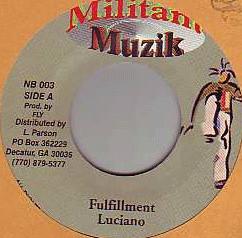 7inch Record LUCIANO CHRISINTI Fulfillment Ultimate NONE Militant Muzik 2000 Jamaica Reggae Ska Dub Used