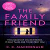 The Family Friend by C. C. MacDonald Paperback Book 9781529111378