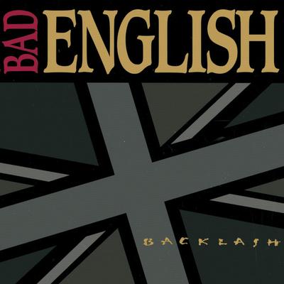 CD BAD ENGLISH - Backlash EK46935 Epic 1991 US Rock Gebraucht