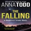 The Falling by Anna Todd Paperback Book 9780349435077
