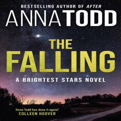 The Falling by Anna Todd Paperback Book 9780349435077
