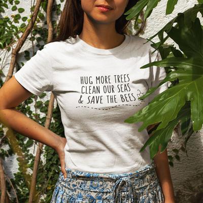 Women Tshirt Hug More Trees Clean Our Seas Save The Bees Graphic Tees Streetwear T Shirt