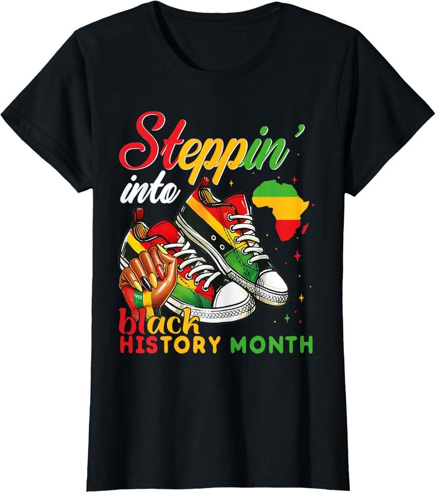 Stepping Into Black History Month Girls Sneakers Love Ladies Crewneck T-Shirt Unisex T-Shirt XXXXL