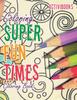 The Coloring Super Fun Times Coloring Book Book