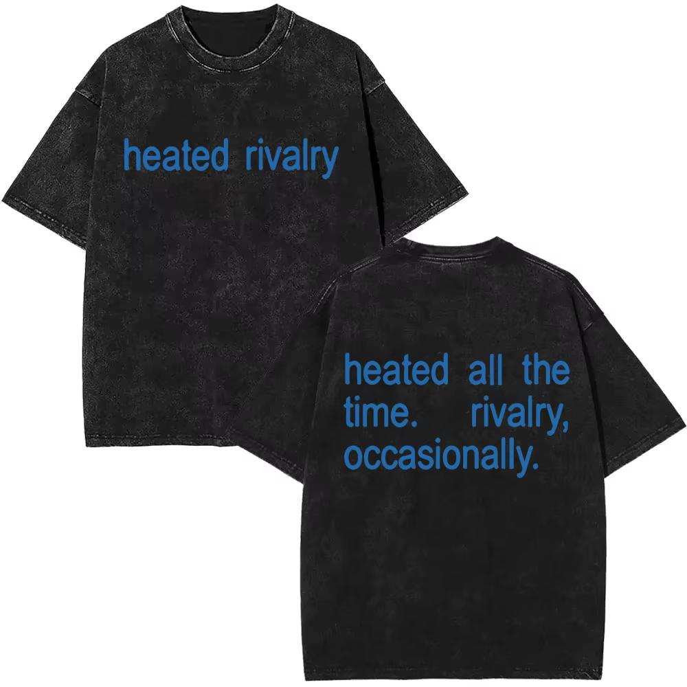Hot Sale Heated Rivalry Heated All The Time Washed Vintage T-shirts Men Women Fashion Oversized T-shirt Male Y2k Cotton T Shirts