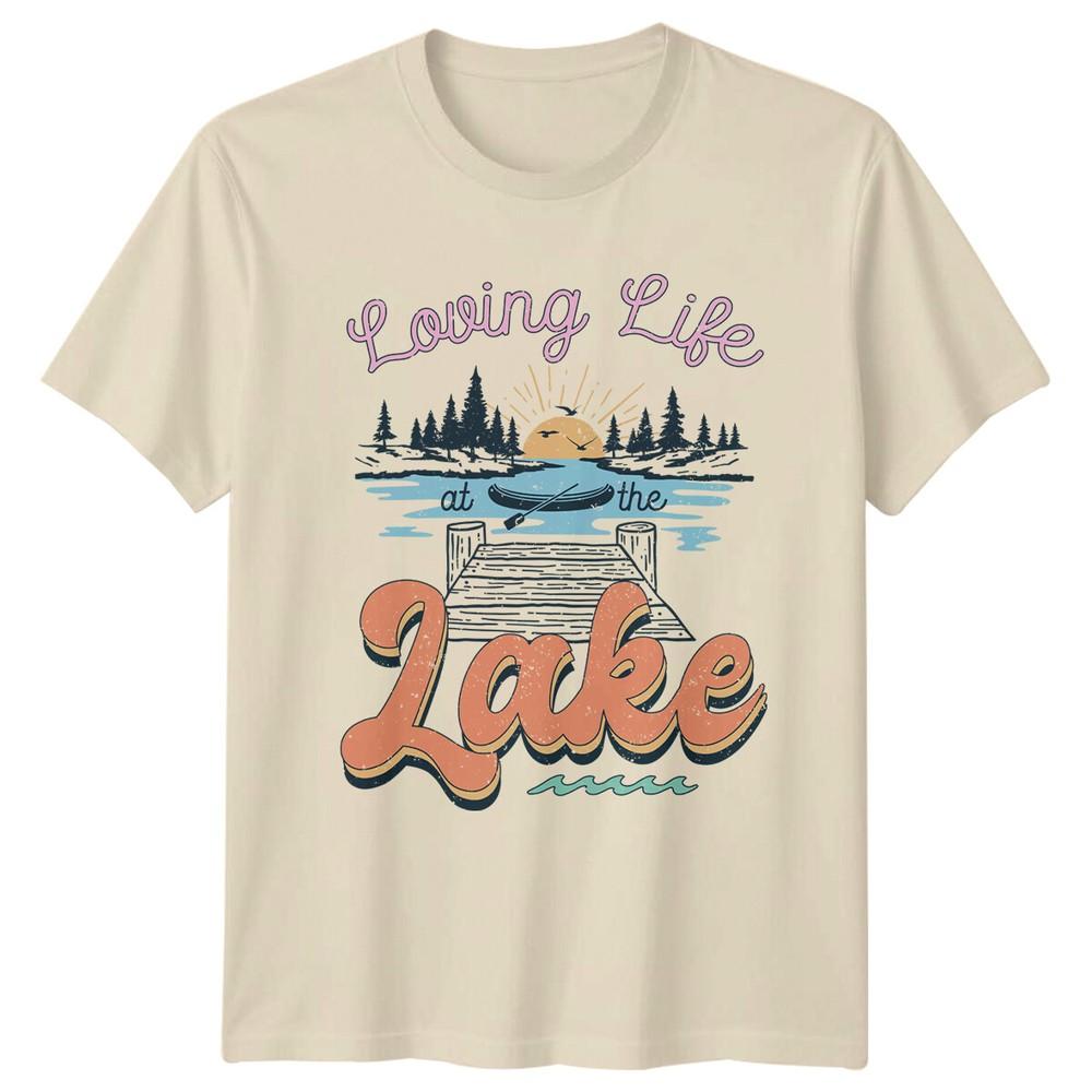 Loving Life At The Lake TShirt Nature Outdoors Graphic Tee