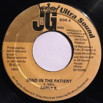 

7inch Record EARLY B Send In The Patient NONE Joe Gibbs Ultra 1985 Jamaica Reggae Ska Dub Used