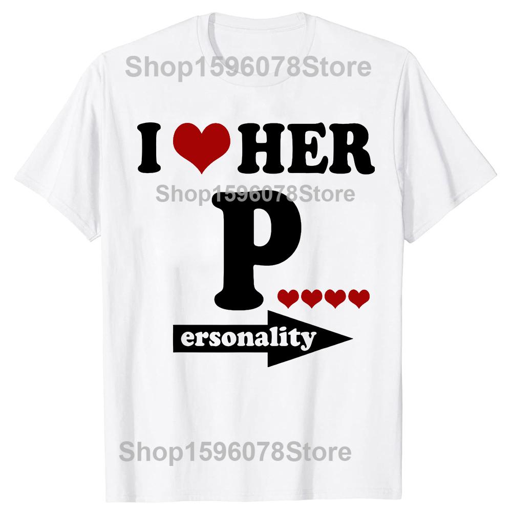 Valentines Day Couple Matching I Love Her Personality Tshirts Men Fashion Casual Tshirt 100 Cotton Loose Oversized T Shirt
