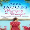 Marrying a Stranger by Anna Jacobs Paperback Book 9781788636148