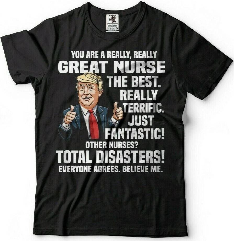 Donald Trump Nurse Gift Funny T shirt Nurse Graduation Gift For Nurse T shirt S