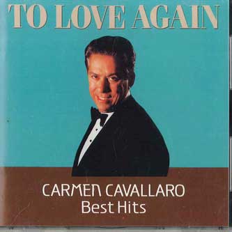 

CD CARMEN CAVALLARO - To Love Again FVCP30295 MCA Japan Classical Used