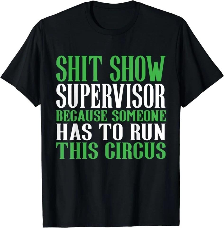 Shtttshow Supervisor ShitShow Supervisor T-Shirt Unisex T-Shirt L