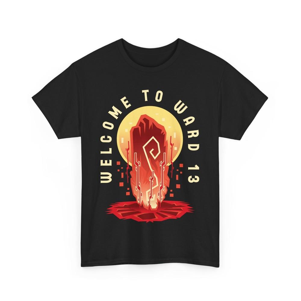 Welcome To Ward 13 Crest Unisex T-Shirt. Remnant 2 Video Game. From The Ashes.
