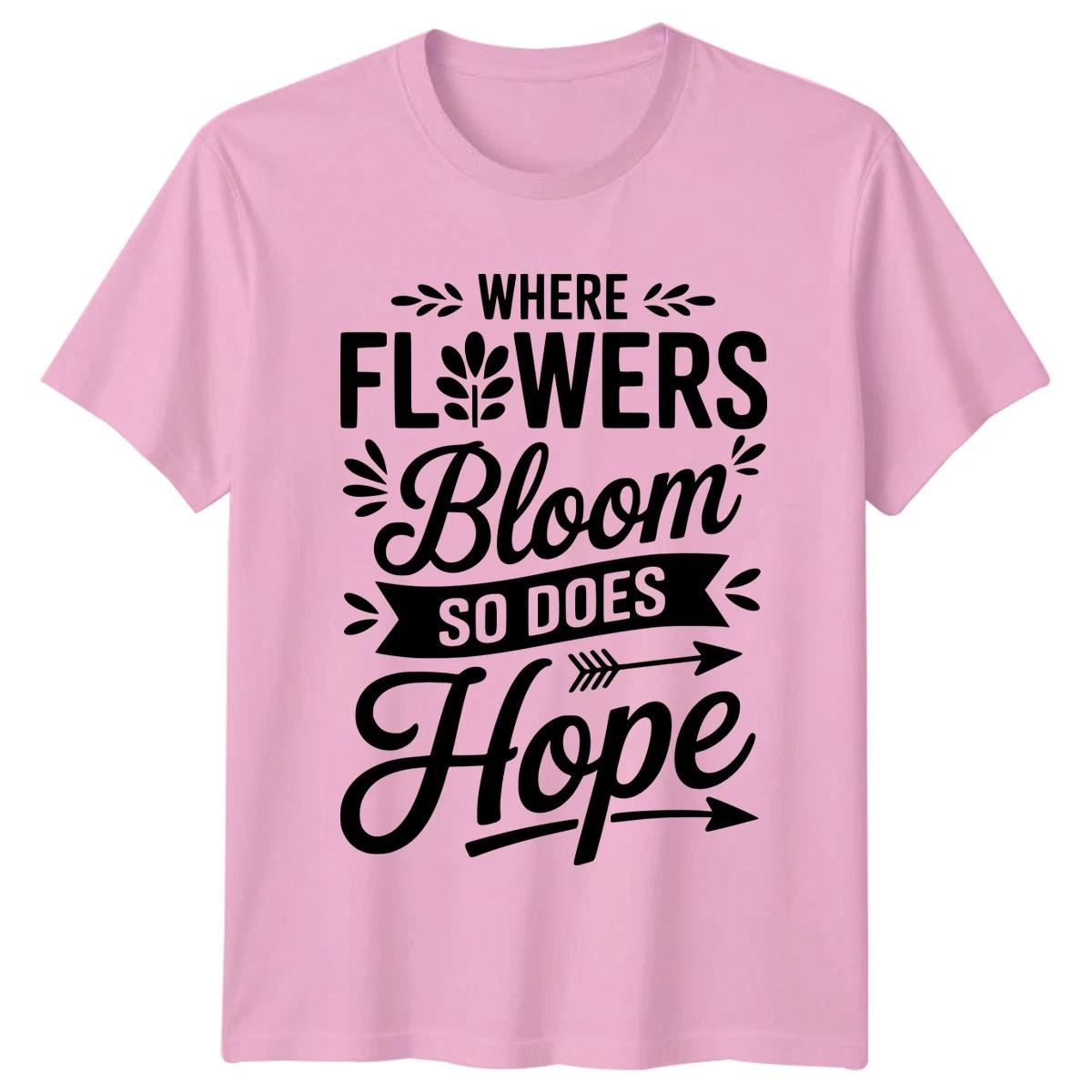 Where Flowers Bloom So Does Womens T-Shirt Floral Gardening Gift For Her XL