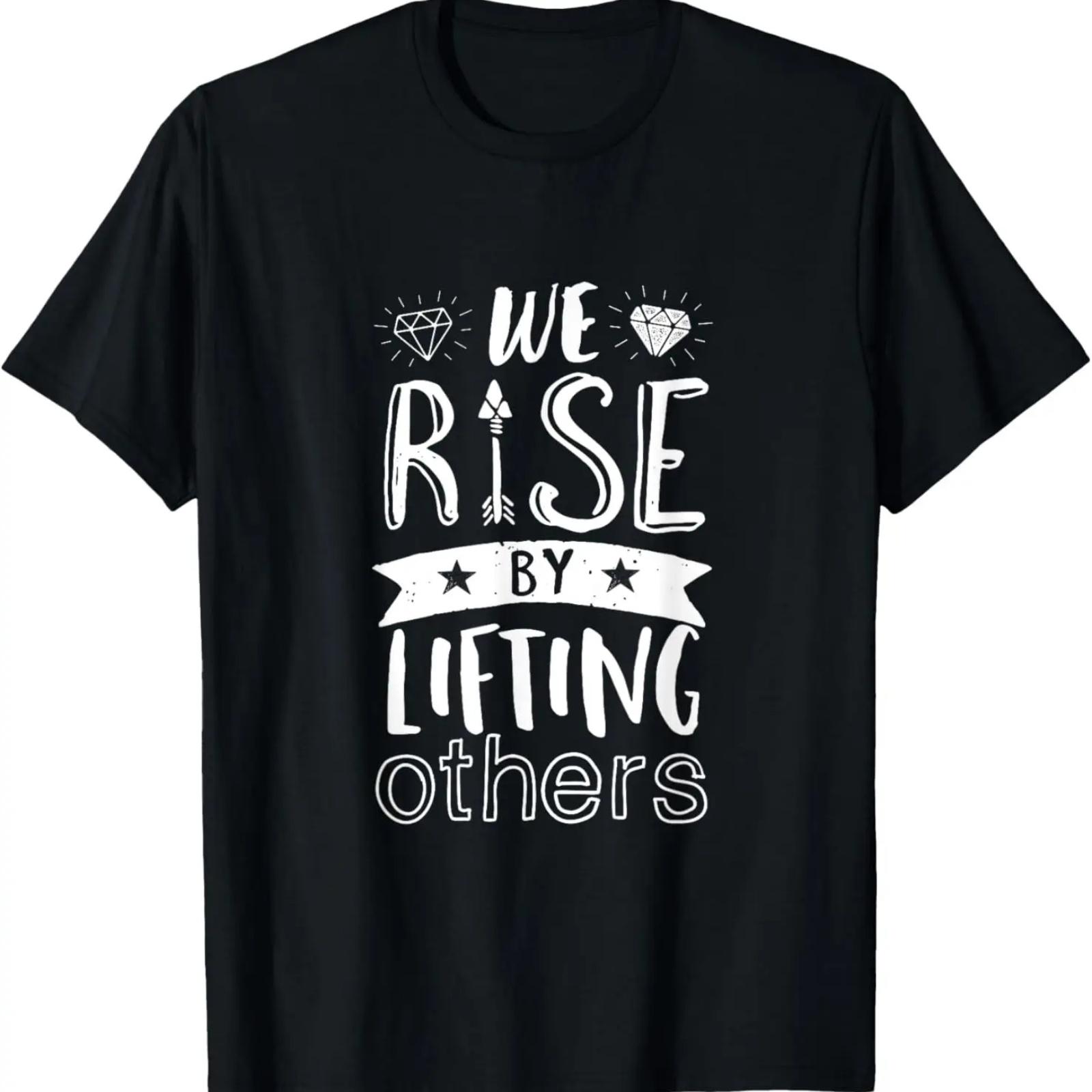 

We Rise By Lifting Others Inspirational Motivational T-shirt XXXXXL чёрный