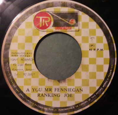 7inch Record RANKING JOE  A You Mr Fenniegan  NONE TR Groovemaster 1978 Jamaica Reggae Ska  Dub Used