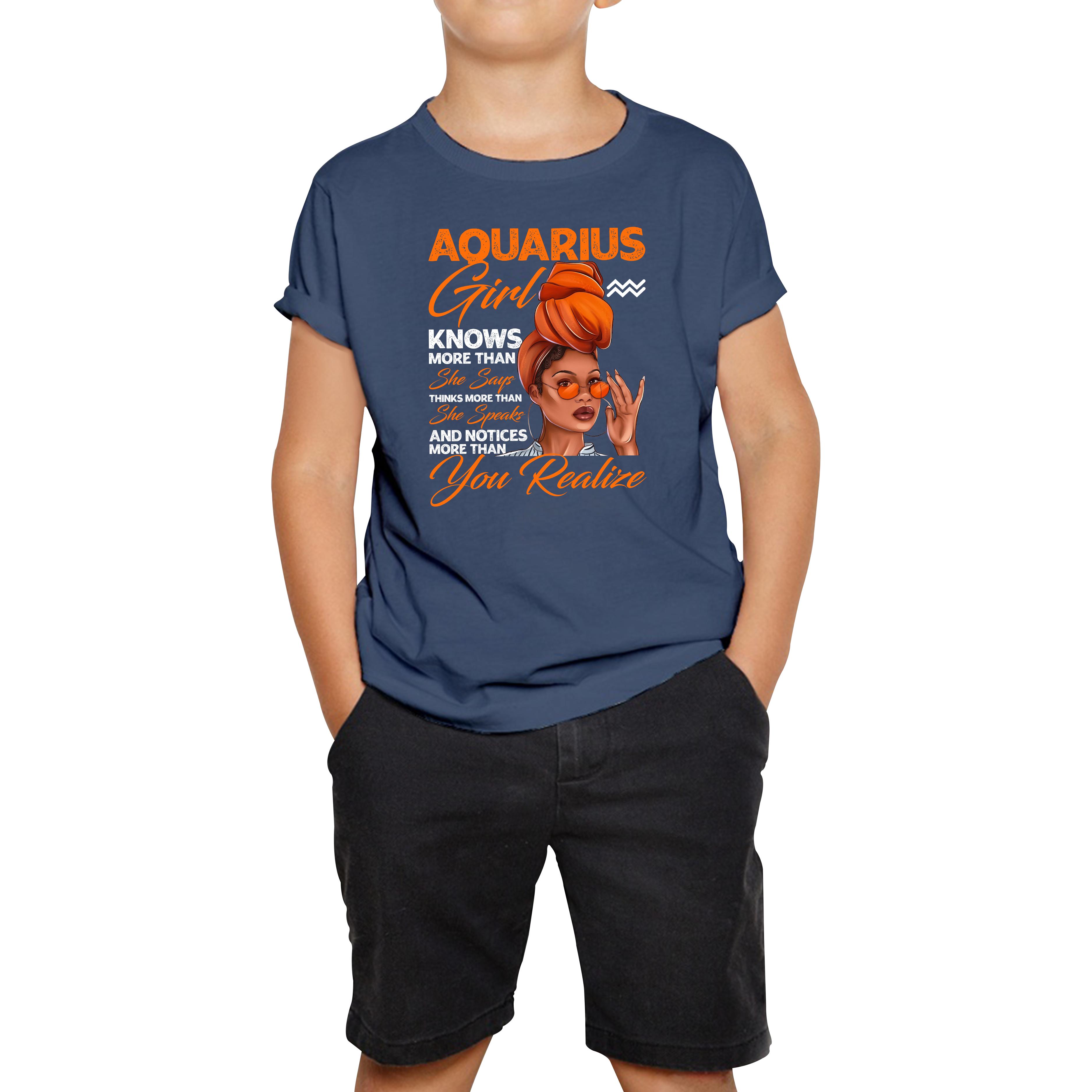 Aquarius Girl Knows More Than Think More Than Horoscope Zodiac Astrological Sign Birthday Kids Tee 110