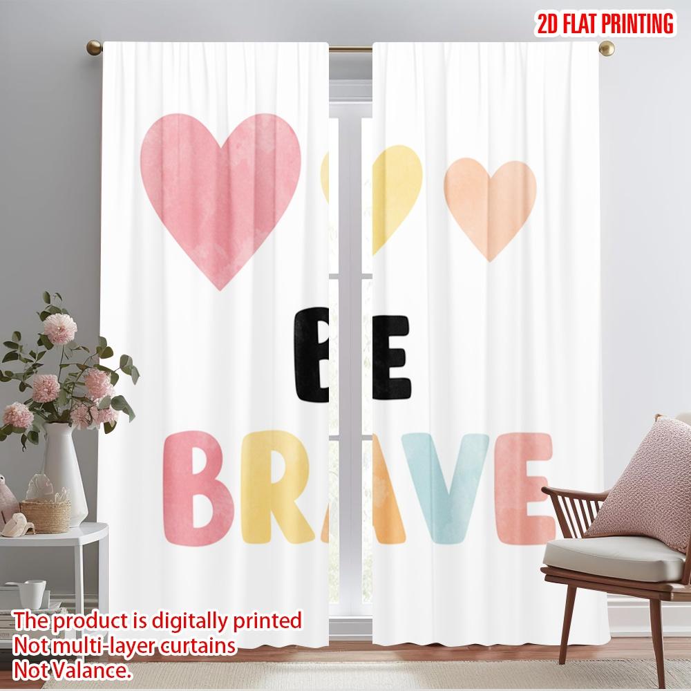 

2pcs 2D flat printing Window Curtains Cute Hearts Brave Motivational Fabric Without Electricity Birthday Party Perfect for 52.50×116.00 CM 2pcs