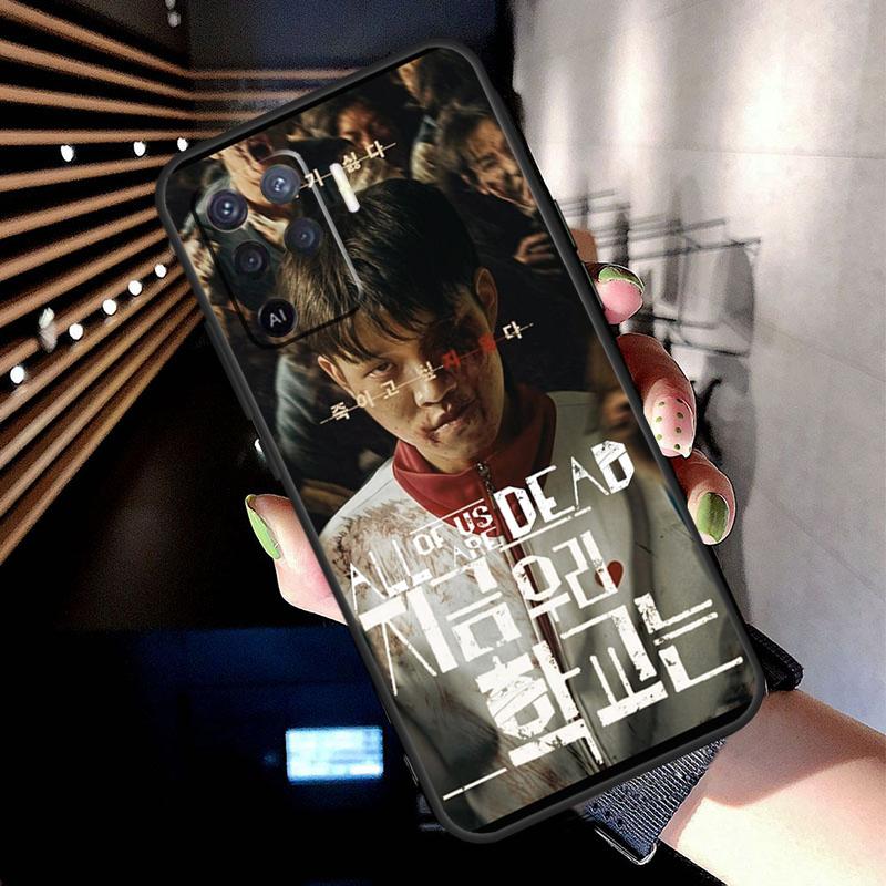 All of us are dead Hot Case For Oppo A78 A98 A18 A38 A58 A60 A80 A40 A77 A57 A17 A74 A54 A94 A96 A76 A16 A15 A5 Pro