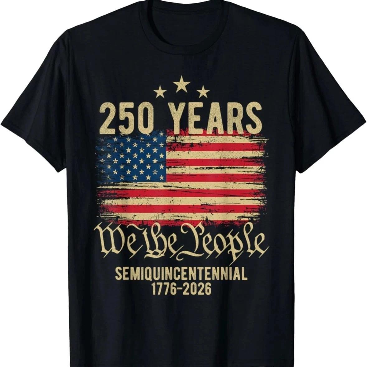 250th anniversary t shirt America 250th Anniversary Celebration 250 Years Unisex XL