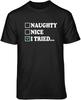 I Tried Naughty Nice Funny Christmas T-shirt