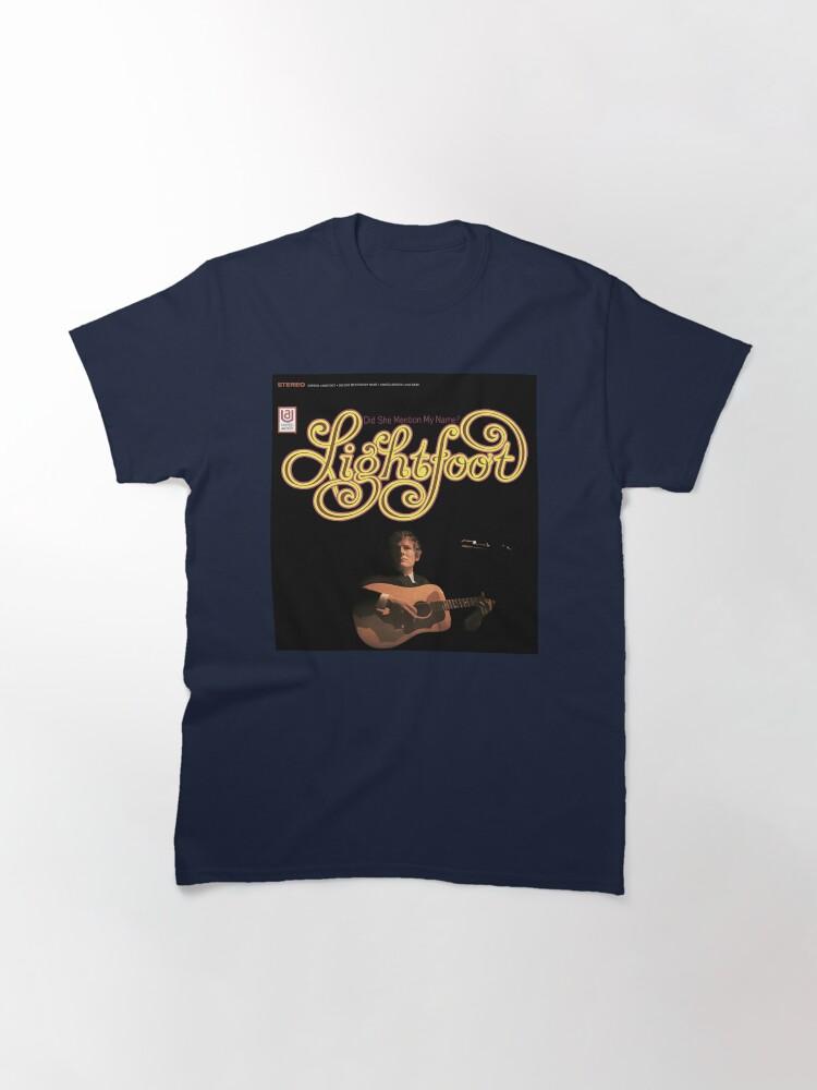 Gordon Lightfoot Men Women Did She Mention My Name Back Here On Earth Funny Men Fan Classic T-Shirt