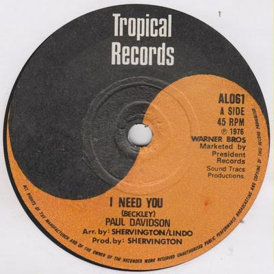 7inch Record PAUL DAVIDSON / MIGHTY CLOUD BAND - I Need You / Dont Mind AL061 Tropical Record 1976 UK Reggae, Ska & Dub Used