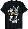 Will Trade Sister For Easter Candy Funny Tee Unisex T-Shirt
