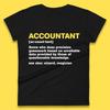 Accountant Noun Wizard Magician Accountant Definition Banker Officers Finance Maintainer Womens Tee T Shirt Mens Tops Unisex Top