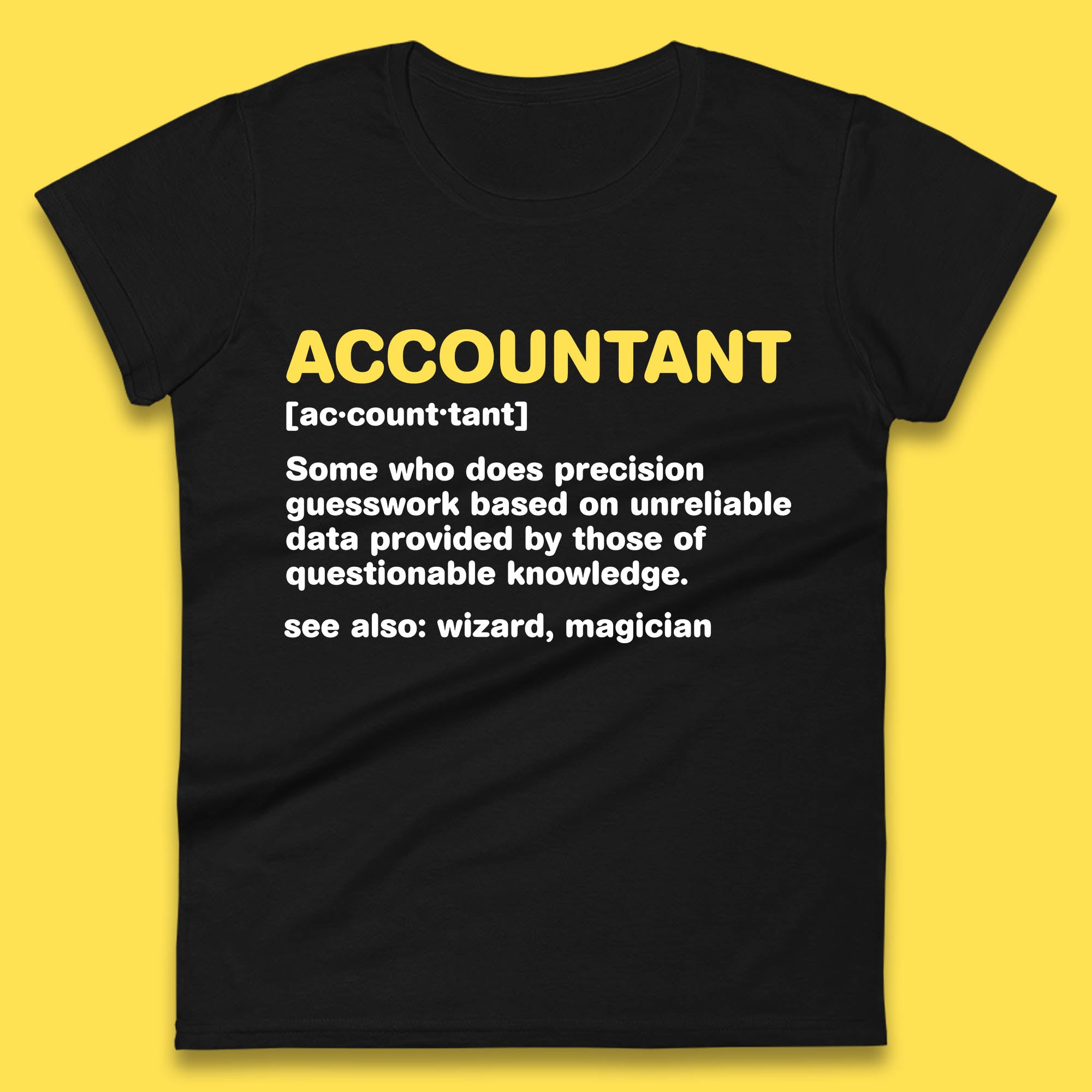 Accountant Noun Wizard Magician Accountant Definition Banker Officers Finance Maintainer Womens Tee T Shirt Mens Tops Unisex Top L