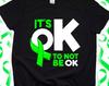 It's Ok Not To Be Ok Awareness Shirt, Counselor Worker Gifts, Psychologist Gift, Sweatshirts for Women Men, Suicide Awareness T-Shirt