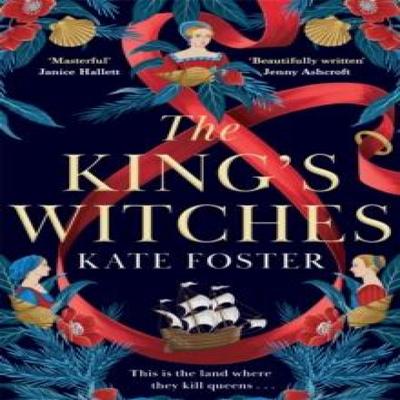 The Kings Witches by Kate Foster Paperback Book 9781529091830