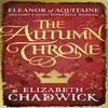 Le Trône d'Automne par Elizabeth Chadwick Livre de poche 9780751548204