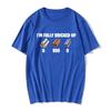 Art Im Fully Bricked Up Meme Funny Tshirt Cotton Graphic Tee Unisex Unisex Summer Streetwear