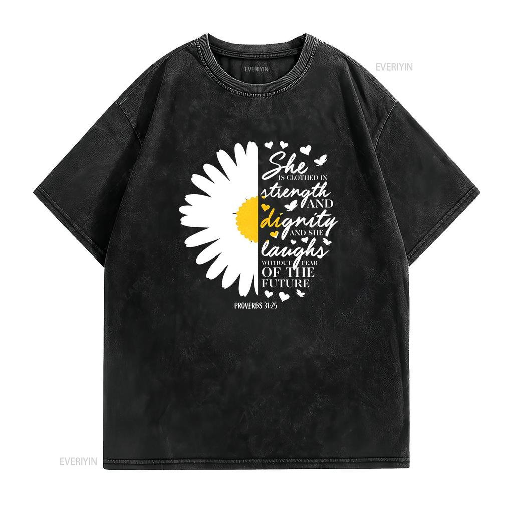 Womens Christian Bible Verse Proverbs 31 28 White Daisy Flower T Shirt Black vintage Washed Versatile Soft
