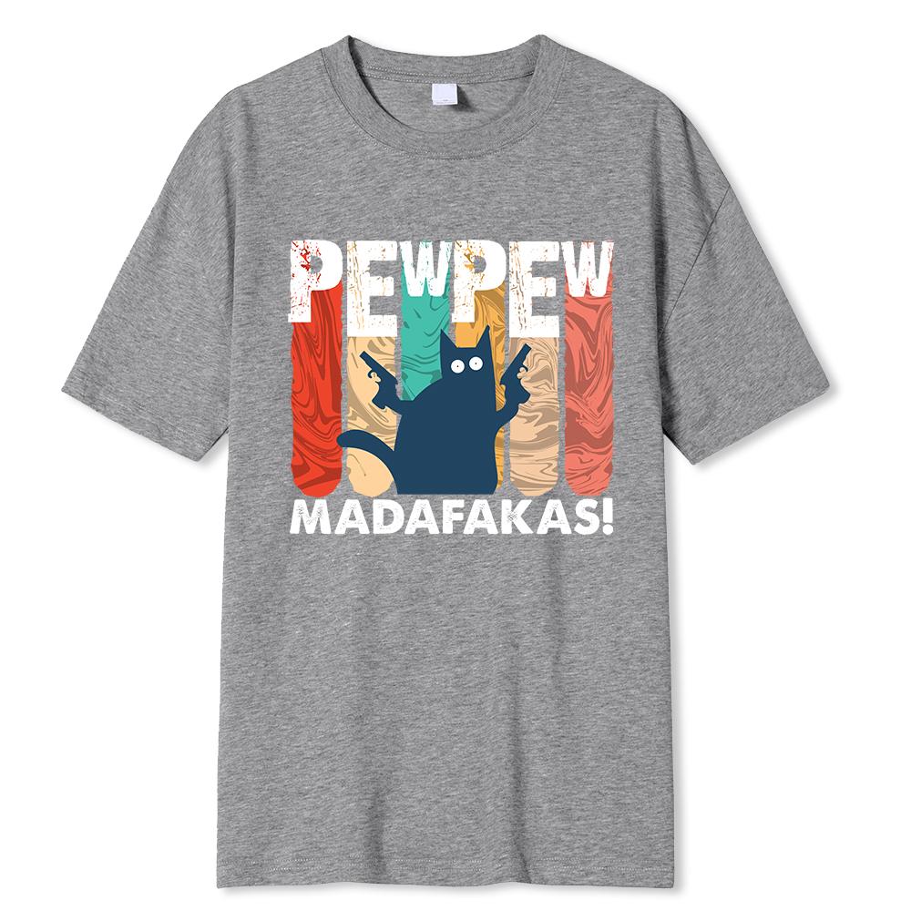 Uimitor Făcut Pew Pew Madafakas Tricou Bărbați Gât Rotund 100% Bumbac Tricou Pisică Neagră Haine pentru Ziua de Naștere