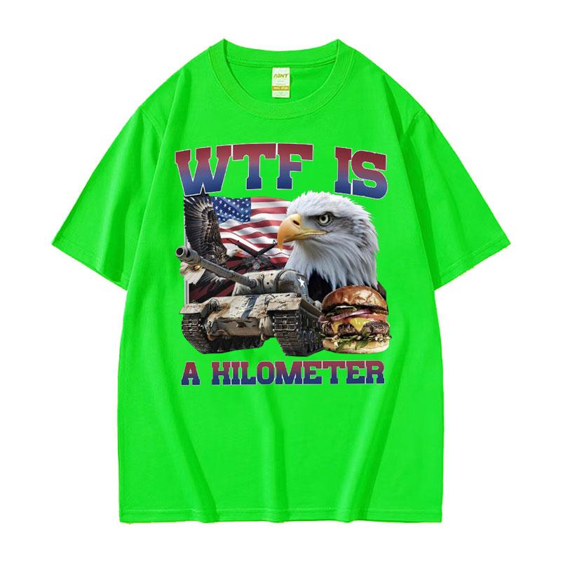 Wtf Is A Kilometer Funny Meme Graphic T Shirt Men Fashion Retro Oversized Tshirts Unisex Casual Cotton Short Sleeve Tshirt Y2k