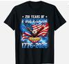 250 Years American 1776 2026 250th Usa Birthday 4th Of July Tshirt