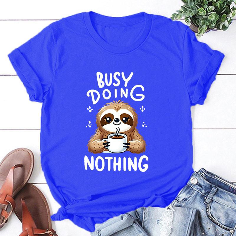 New Fashion Sloth Busy Doing Nothing Print Graphic T Shirt Unisex Fashion Casual Short Sleeve Shirt Tee