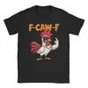 F-Caw-F Funny Chicken FCAWF Humor Quote Rooster Meme T Shirt for Men Cotton T-Shirts O Neck Tee Shirt Short Sleeve Clothes